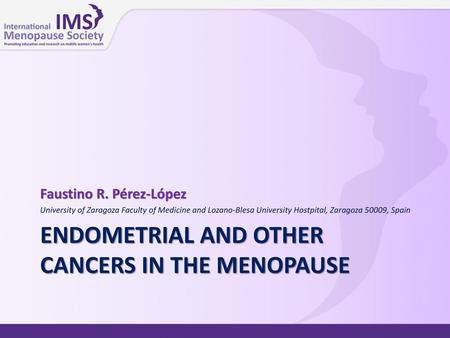 Endometrial and other cancers in the menopause