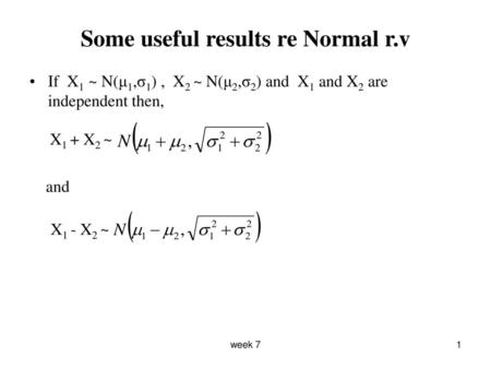 Some useful results re Normal r.v