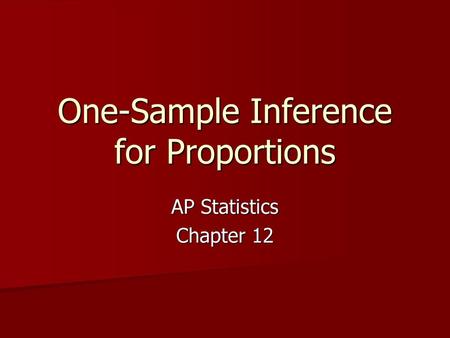 One-Sample Inference for Proportions