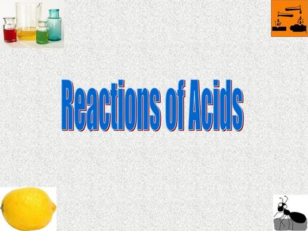 Reactions of Acids.