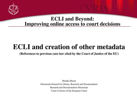 ECLI and Beyond: Improving online access to court decisions