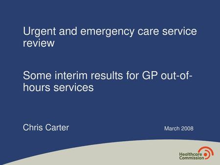 Urgent and emergency care service review