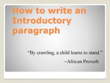 How to write an Introductory paragraph