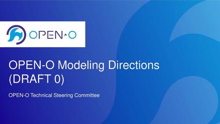 OPEN-O Modeling Directions (DRAFT 0)