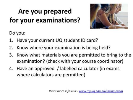 Are you prepared for your examinations?