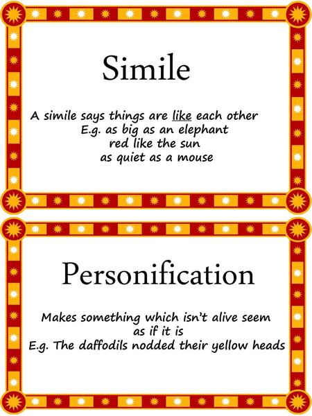 Simile Personification A simile says things are like each other