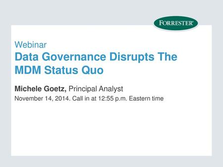 Webinar Data Governance Disrupts The MDM Status Quo