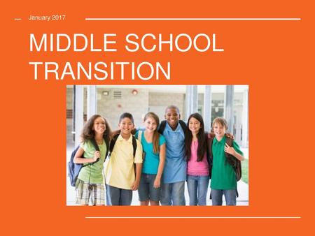 MIDDLE SCHOOL TRANSITION