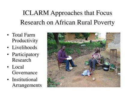 ICLARM Approaches that Focus Research on African Rural Poverty