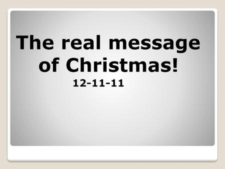 The real message of Christmas!