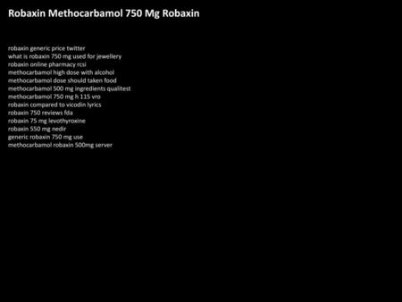 Robaxin Methocarbamol 750 Mg Robaxin