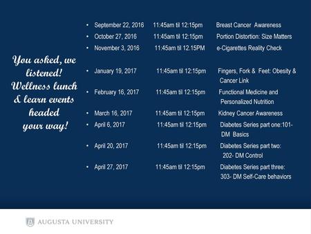 You asked, we listened! Wellness lunch & learn events headed your way!