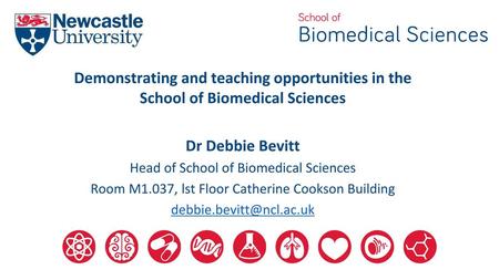 Dr Debbie Bevitt Head of School of Biomedical Sciences