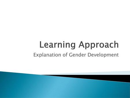 Explanation of Gender Development