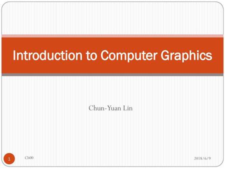 Introduction to Computer Graphics