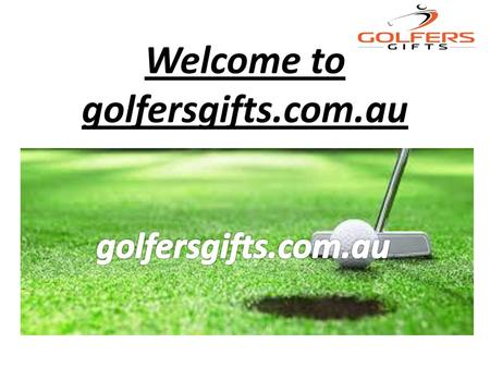 Welcome to golfersgifts.com.au