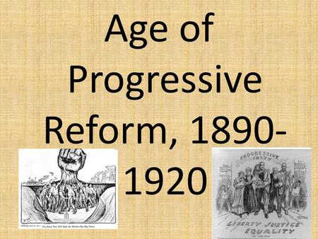 Age of Progressive Reform,