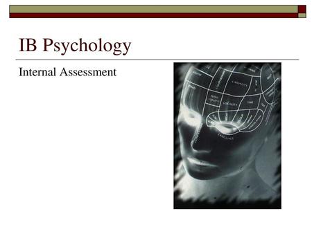 IB Psychology Internal Assessment.