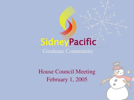 Sidney Pacific Graduate Community House Council Meeting