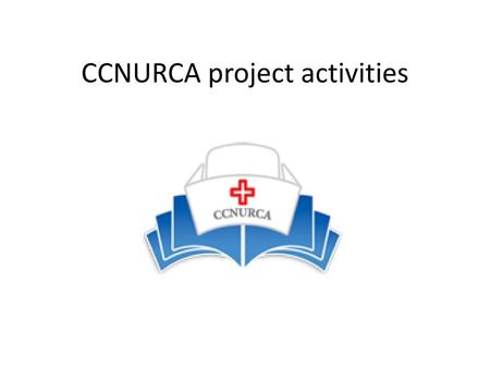 CCNURCA project activities