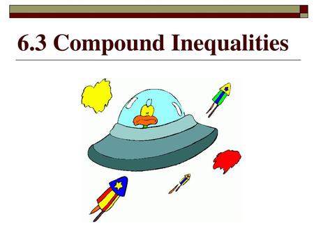 6.3 Compound Inequalities