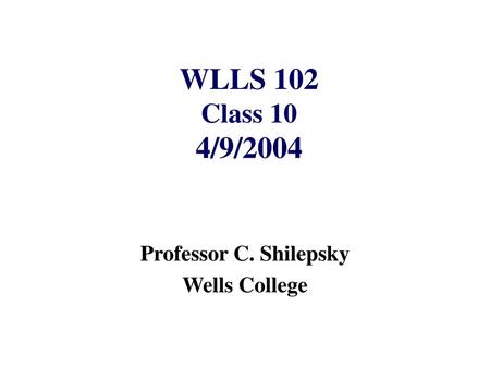 Professor C. Shilepsky Wells College