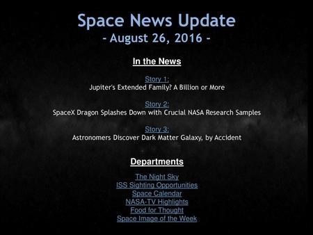 Space News Update - August 26, In the News Departments Story 1: