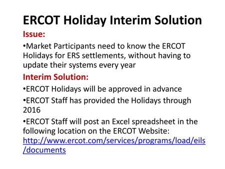 ERCOT Holiday Interim Solution