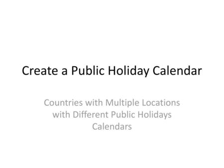 Create a Public Holiday Calendar