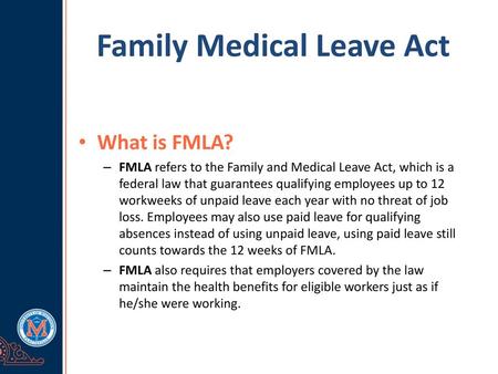 Family Medical Leave Act