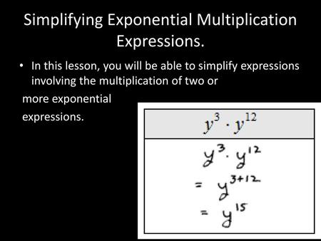 Simplifying Exponential Multiplication Expressions.