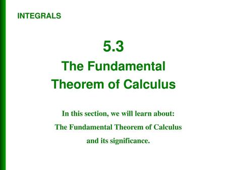 5.3 The Fundamental Theorem of Calculus