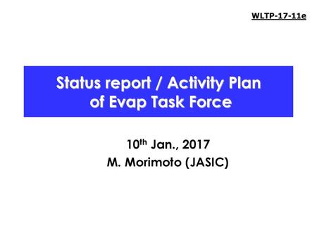 Status report / Activity Plan of Evap Task Force