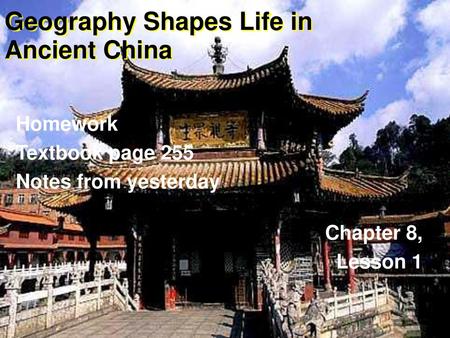 Geography Shapes Life in Ancient China