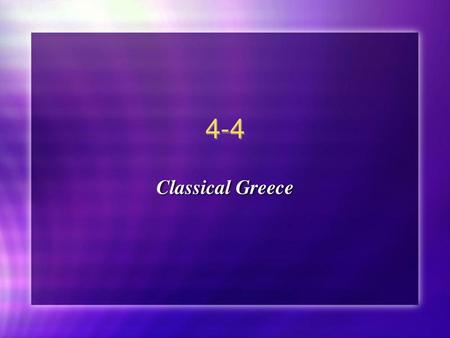 4-4 Classical Greece.