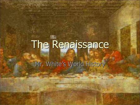 Mr. White’s World History