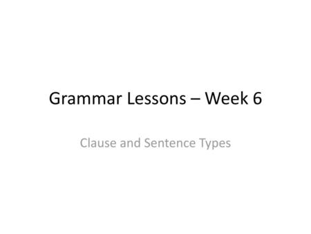 Clause and Sentence Types