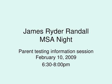 James Ryder Randall MSA Night