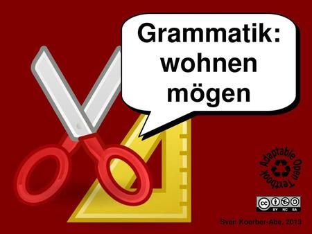 Grammatik: wohnen mögen