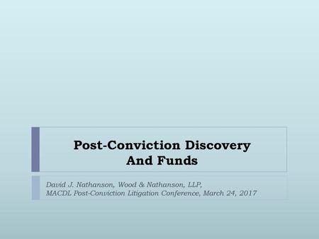 Post-Conviction Discovery And Funds