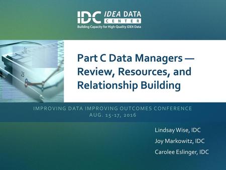 Part C Data Managers — Review, Resources, and Relationship Building