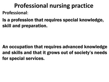 Professional nursing practice