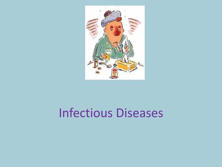 Infectious Diseases.