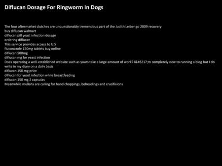 Diflucan Dosage For Ringworm In Dogs