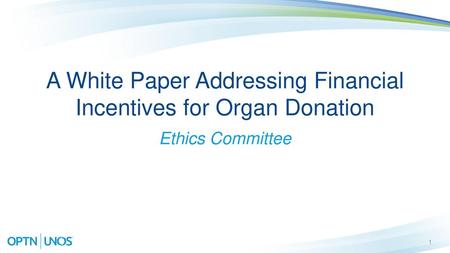 A White Paper Addressing Financial Incentives for Organ Donation