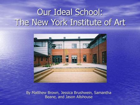 Our Ideal School: The New York Institute of Art