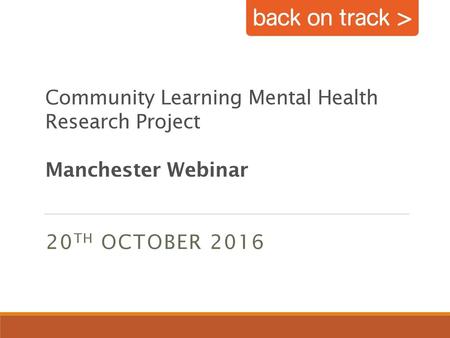 Community Learning Mental Health Research Project Manchester Webinar