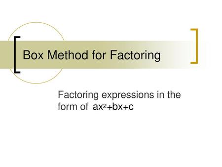 Box Method for Factoring