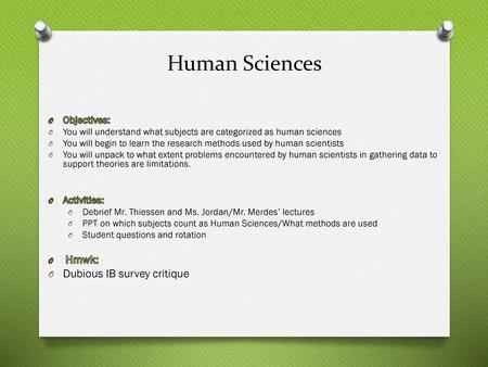 Human Sciences Dubious IB survey critique Objectives: Activities: