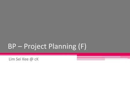 BP – Project Planning (F)